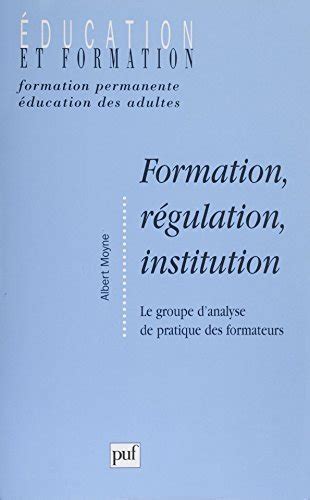 formation r gulation institution dispositif formateurs ebook Kindle Editon